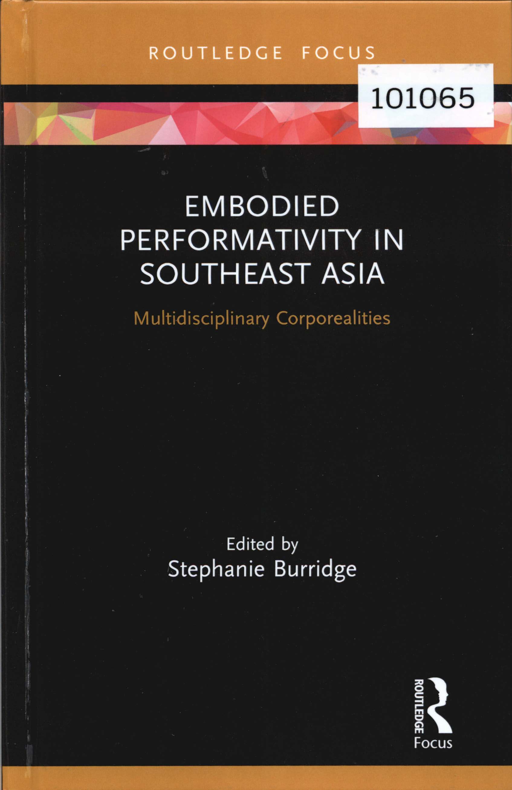 Embodied Performativity in Southeast Asia